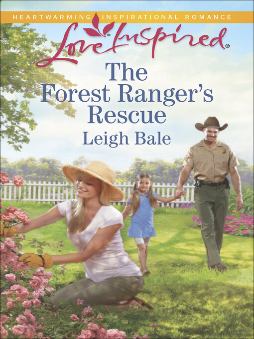 Title details for The Forest Ranger's Rescue by Leigh Bale - Available